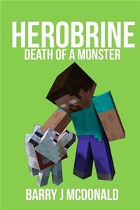 Herobrine - Death Of A Monster