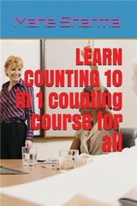Learn Counting (10 in 1 Counting Course for All)