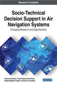 Socio-Technical Decision Support in Air Navigation Systems