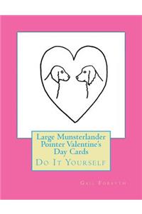 Large Munsterlander Pointer Valentine's Day Cards