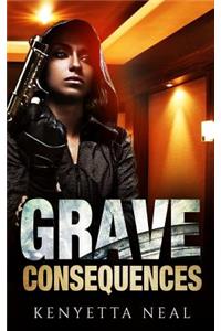 Grave Consequences