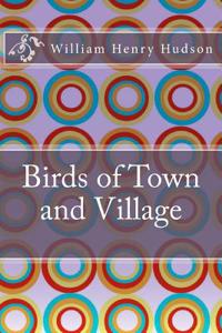 Birds of Town and Village