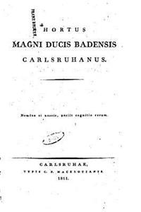 Hortus Magni Ducis Badenis Carlsruhanus