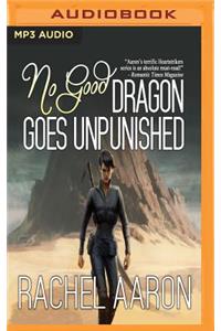 No Good Dragon Goes Unpunished