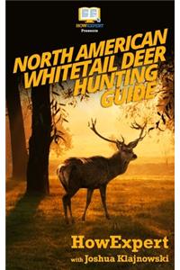 North American Whitetail Deer Hunting Guide