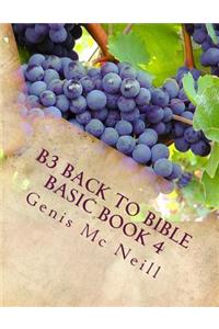 B3 Back to Bible Basic Book 4