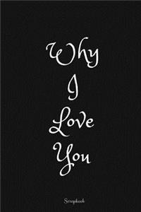 Why I love you