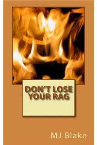 Don't Lose Your Rag