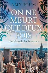 On Ne Meurt Que Deux Fois