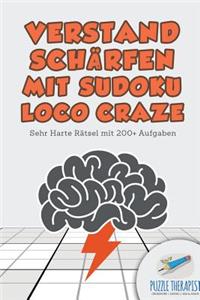 Verstand Schärfen mit Sudoku Loco Craze Sehr Harte Rätsel mit 200+ Aufgaben