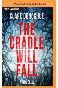 Cradle Will Fall