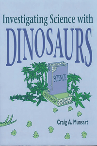 Investigating Science with Dinosaurs