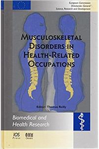 Musculoskeletal Disorders in Health-Related Occupations (Biomedical Health Disease)