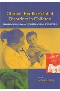 Chronic Health-related Disorders in Children