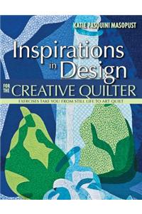 Inspirations in Design for the Creative Quilter