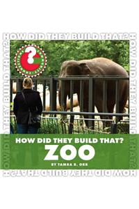 How Did They Build That? Zoo