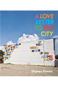 A Love Letter to the City