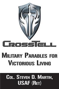 Crosstell: Military Parables for Victorious Living