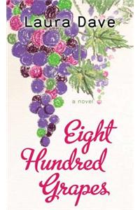 Eight Hundred Grapes