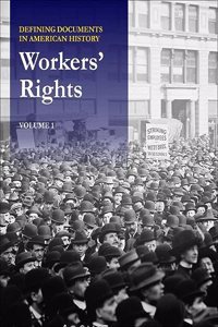 Defining Documents in American History: Workers' Rights