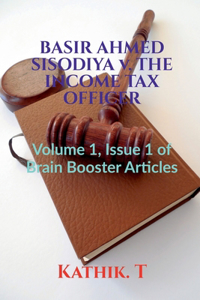 BASIR AHMED SISODIYA v. THE INCOME TAX OFFICER