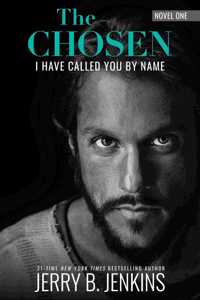 The Chosen: I Have Called You by Name (Revised & Expanded)