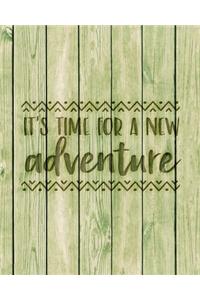It's Time For A New Adventure
