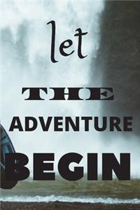 Let The Adventure Begin