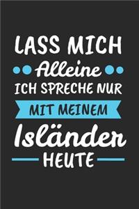 Lass Mich Alleine Ich Spreche Nur Mit Meinem Isländer Heute
