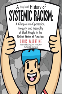 (Very Brief) History of Systemic Racism