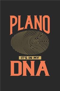 Plano Its in my DNA