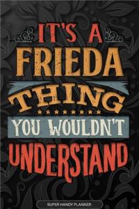 It's A Frieda Thing You Wouldn't Understand