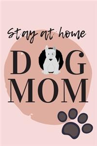 Stay At Home Dog Mom Journal
