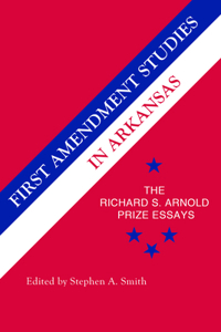 First Amendment Studies in Arkansas
