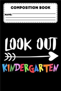 Composition Book Look Out Kindergarten