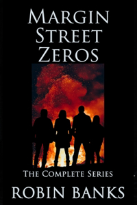 Margin Street Zeros - the complete series