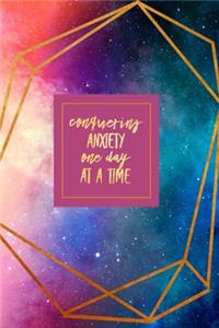 Conquering Anxiety One Day At a Time