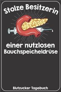Stolze Besitzerin einer nutzlosen Bauchspeicheldrüse Blutzucker Tagebuch