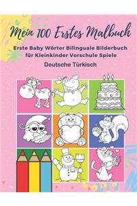 Mein 100 Erstes Malbuch Erste Baby Wörter Bilinguale Bilderbuch für Kleinkinder Vorschule Spiele Deutsche Türkisch