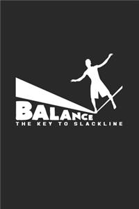 Balance the key to Slackline: 6x9 Slacklining - grid - squared paper - notebook - notes