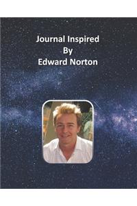 Journal Inspired by Edward Norton