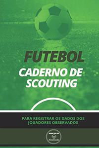 Futebol. Caderno de Scouting