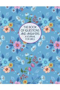 The Book Of Questions And Answers - A Journal For Girls