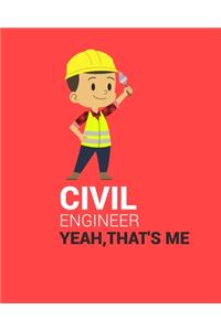 Civil Engineer Yeah, That's Me