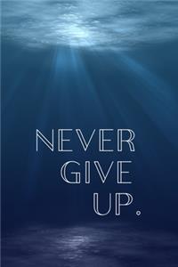 Never Give Up