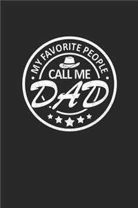 My Favorite People Call me Dad