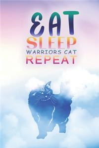 Eat Sleep Warrior Cats Repeat
