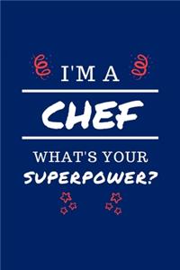 I'm A Chef What's Your Superpower?