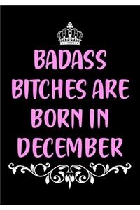 Badass Bitches are Born in December