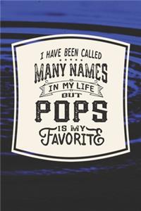 I Have Been Called Many s In My Life But Pops Is My Favorite